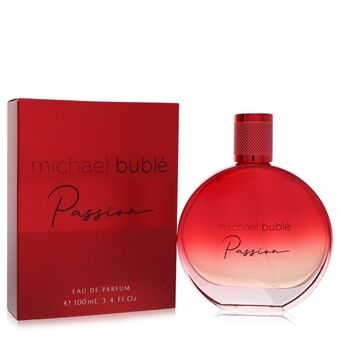 Michael Buble Passion by Michael Buble - Eau De Parfum Spray 100 ml - til kvinder