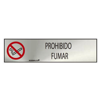 Skilt Normaluz Prohibido fumar Rustfrit stål (5 x 20 cm)