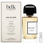 BDK Parfums Pas Ce Soir - Eau de Parfum - Duftprøve - 2 ml  