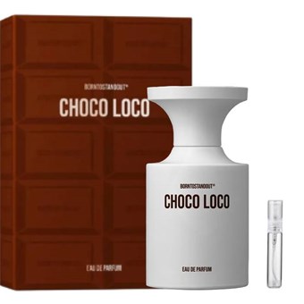 Borntostandout Choco Loco - Eau de Parfum - Duftprøve - 5 ml
