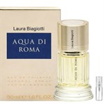 Laura Biagiotti Aqua di Roma - Eau de Toilette - Duftprøve - 2 ml