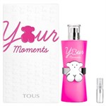 Tous Your Moments - Eau de Toilette - Duftprøve - 2 ml